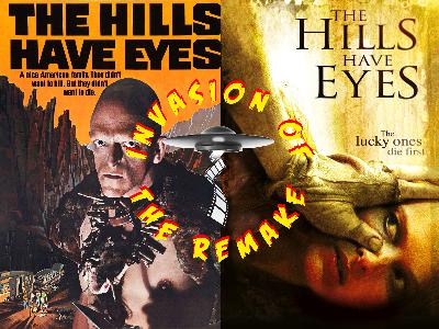 Ep.459 The Hills Have Eyes (1977 vs. 2006) Ep.459 The Hills Have Eyes (1977 vs. 2006)