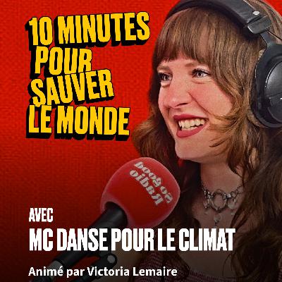 [REDIFF] MC danse pour le climat : "La joie, c’est ça notre drogue"