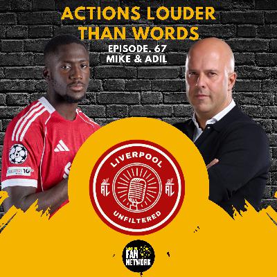 Episode 67 | Actions Louder Than Words