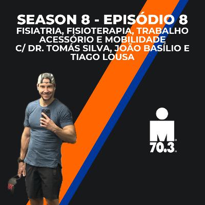 S8E08 - Fisiatria, Fisioterapia, Trabalho Acessório e Mobilidade (C/ Dr. Tomás Silva, João Basílio e Tiago Lousa) (EP103)