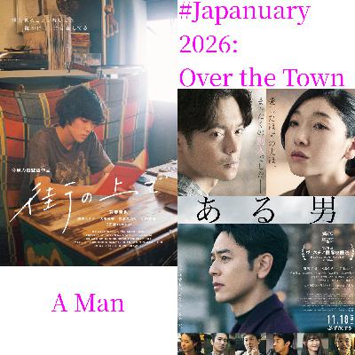 #Japanuary 2026: Over the Town/A Man #Japanuary 2026: Over the Town/A Man