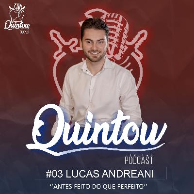 LUCAS ANDREANI - Quintow DeMolay Podcast #03 T1 LUCAS ANDREANI - Quintow DeMolay Podcast #03 T1