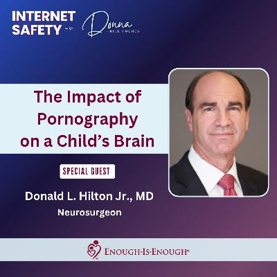 The Impact of Pornography on a Child’s Brain The Impact of Pornography on a Child’s Brain