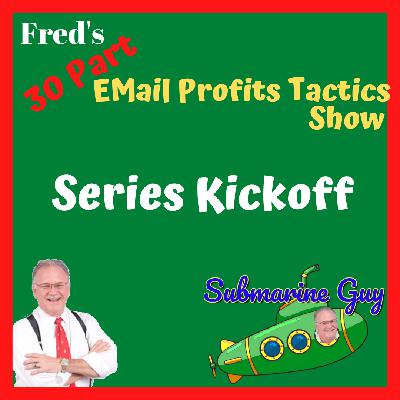 Fred's 30 Day EMail Profits Explosion Tactics - Part 0