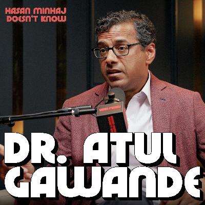 Inside the Destruction of USAID with Dr. Atul Gawande