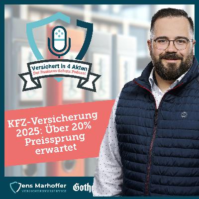 #017 KFZ-Versicherung 2025: Über 20% Preissprung erwartet