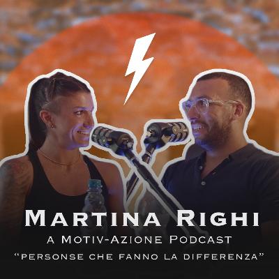 Martina Righi a Motiv-azione Podcast ep. 5