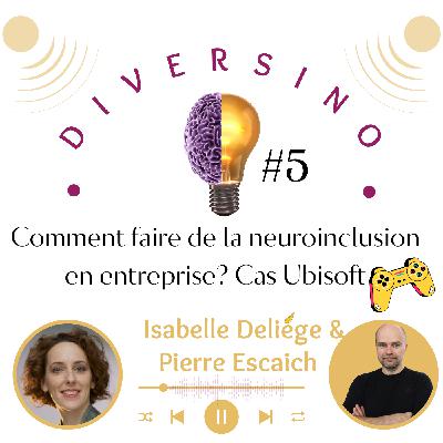 Comment faire de la neuroinclusion en entreprise? Le cas Ubisoft.