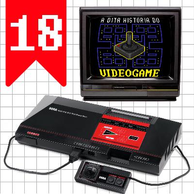 #18 - Década de 80: Mark III/Master System vs Nintendo NES, Alex Kidd e a conquista da Europa