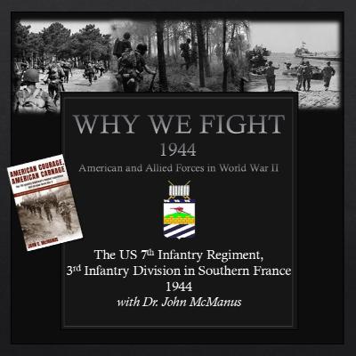 The US 7th Infantry Regiment, 3rd Infantry Division in Southern France 1944