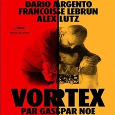 Episode 81: Vortex (2021)