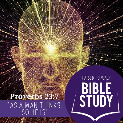 What does the Bible say about as a man thinketh?