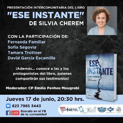 #18 T2 "ESE INSTANTE" | Presentación intercomunitaria del libro "ESE INSTANTE" de Silvia Cherem #18 T2 "ESE INSTANTE" | Presentación intercomunitaria del libro "ESE INSTANTE" de Silvia Cherem