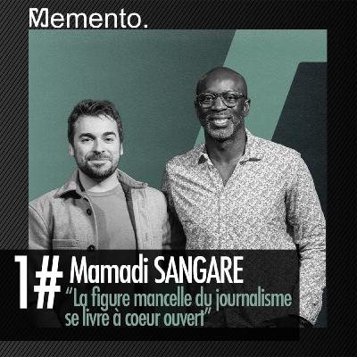 LA FIGURE MANCELLE DU JOURNALISME SE LIVRE À COEUR OUVERT : RENCONTRE AVEC MAMADI SANGARE LA FIGURE MANCELLE DU JOURNALISME SE LIVRE À COEUR OUVERT : RENCONTRE AVEC MAMADI SANGARE