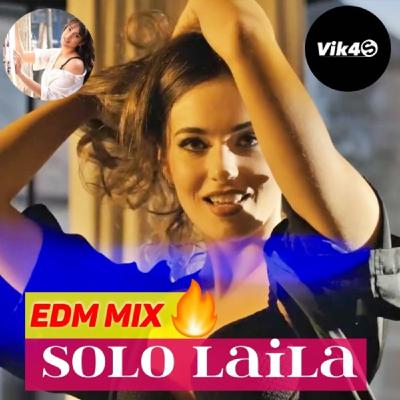 Vik4S - Solo Laila (Remix) - EDM Mix 2021 - Ipsitaa | Tanishk Bagchi
