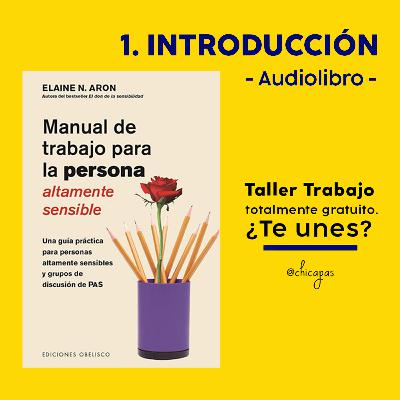 INTRODUCCIÓN: Manual de Trabajo para la Persona Altamente Sensible - Taller de Trabajo