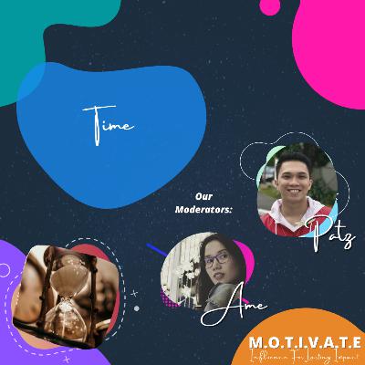 10. Kwentuhan with Kapatid na Patz: MOTIVATE [Time]