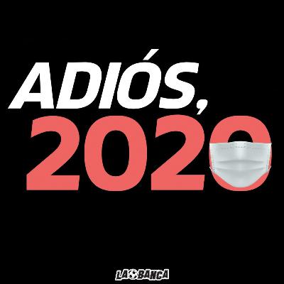 ADIÓS, 2020... NO TE VAMOS A EXTRAÑAR - FINAL DE TEMPORADA 1 ADIÓS, 2020... NO TE VAMOS A EXTRAÑAR - FINAL DE TEMPORADA 1