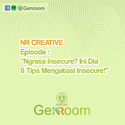 #3. Ngrasa Insecure? Ini Dia 8 Tips Mengatasi Insecure!