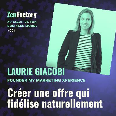 #01 – Comment Laurie Giacobi sécurise 60% de son CA avec ses clients existants ? - Fidélisation, récurrence et rentabilité