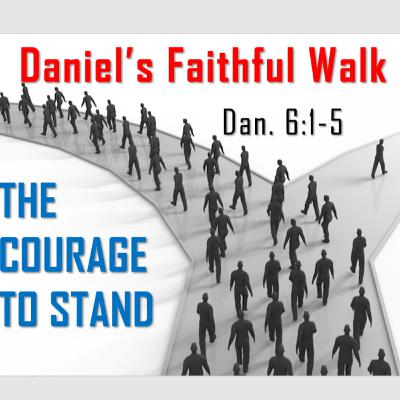 Daniel's Faithful Walk with God Daniel's Faithful Walk with God