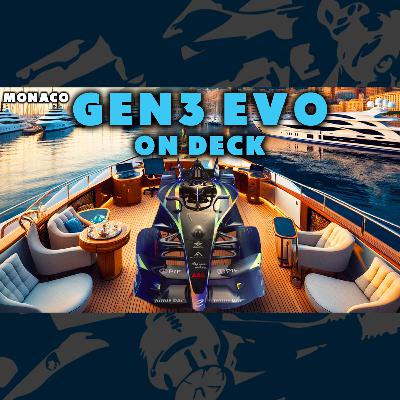 Gen3 Evo on Deck - Monaco E-Prix | Formula E Podcast
