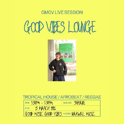 Vol.59 2026.03.15 GMGV by Narwal Music 热带客厅 w/shrane