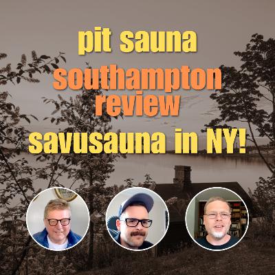 Pit sauna, two-story saunas, savusaunas in NY, and Southampton Spa review