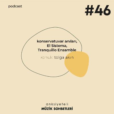 AMS #S1B46 (Konuk: Tolga Akın)