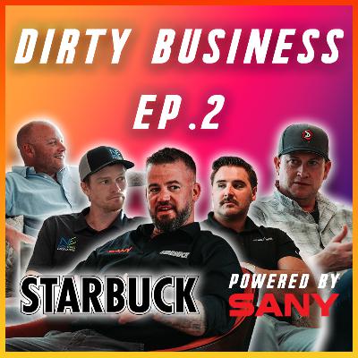 Dirty Business with Taylor White, EJ Herron, Zach Taylor & Tom Gardocki | Episode 2 Dirty Business with Taylor White, EJ Herron, Zach Taylor & Tom Gardocki | Episode 2