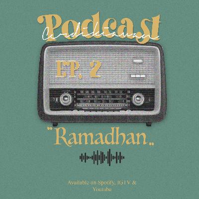 Podcast BEM Cerdikiawan Eps. 2 - Ramadhan