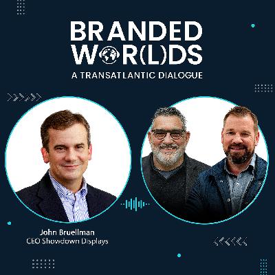Leading by Example – How Showdown Displays Builds Culture, Purpose, and Global Impact with John Bruellman, CEO Leading by Example – How Showdown Displays Builds Culture, Purpose, and Global Impact with John Bruellman, CEO