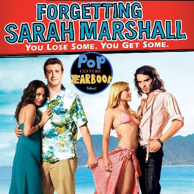 2008: Forgetting Sarah Marshall / Saddest Breakups 2008: Forgetting Sarah Marshall / Saddest Breakups
