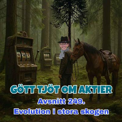 249. Evolution i stora skogen