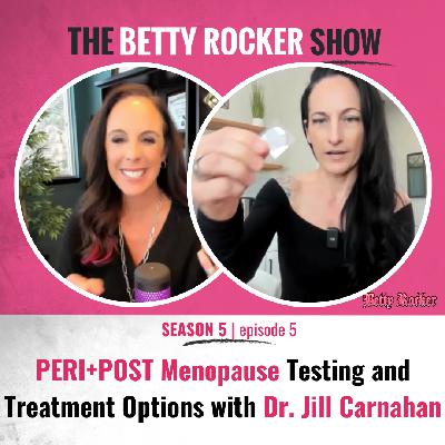 PERI + POST Menopause Testing and Treatment Options with Dr. Jill Carnahan