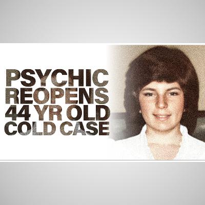 This Psychic Just Blew Open a 44-Year Cold Case | Ep 10 This Psychic Just Blew Open a 44-Year Cold Case | Ep 10
