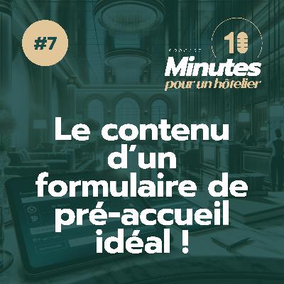 Episode 7 : Le contenu d’un formulaire de pré-accueil idéal !