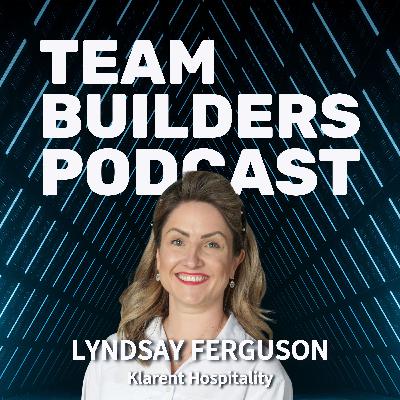 46: Episode 46 | Hospitality Insights from Lyndsay Ferguson 46: Episode 46 | Hospitality Insights from Lyndsay Ferguson