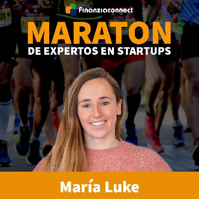 Maratón de expertos en startups #26: Led Growth: Sales vs Product. María Luke