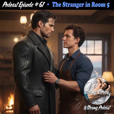 A Sexy Stranger in Room 5