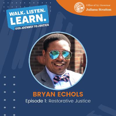 Episode 1: What is Restorative Justice with Bryan Echols