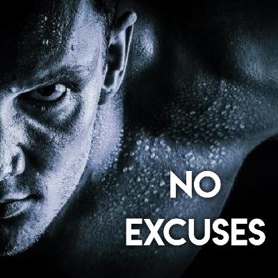 NO EXCUSES - Best Motivational speech