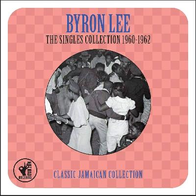 Sateli 3 - Byron Lee: Singles Collection 1960-62 (Jamaica/Calypso etc) - 07/10/25