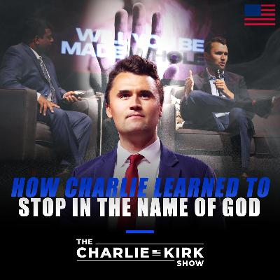 How Charlie Learned to ‘STOP, in the Name of God’