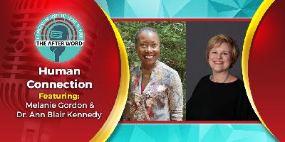 The Afterword on Human Connection Part 2