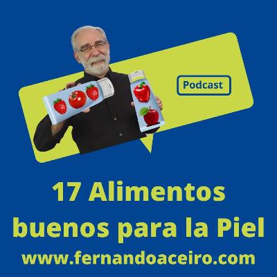 17 Alimentos buenos para una piel sana