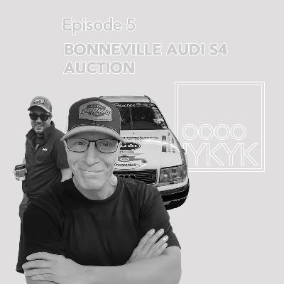 Episode 5: Bonneville Audi S4 Auction