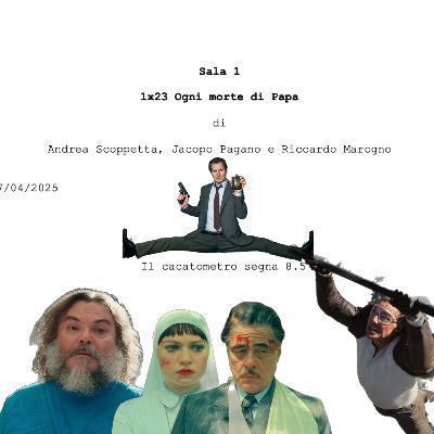 1x23 - Ogni morte di Papa (CVSAV parte 2)