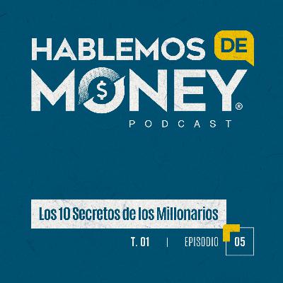 #5 | “Los 10 Secretos de los Millonarios“ #5 | “Los 10 Secretos de los Millonarios“