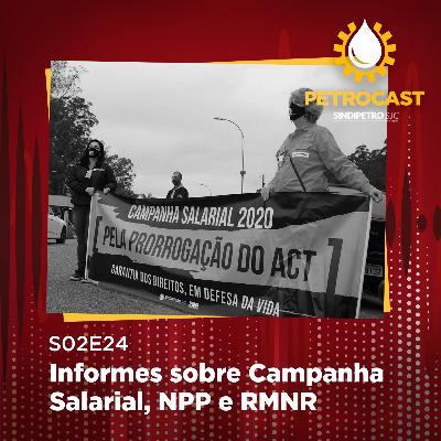 Informes sobre Campanha Salarial, NPP e RMNR